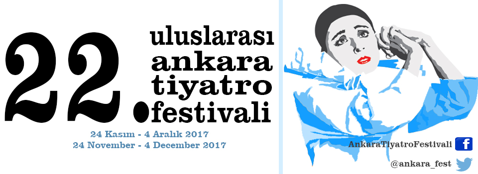 22. Uluslararası Ankara Tiyatro Festivali Başvuruları Açıldı